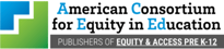 American Consortium for Equity in Education