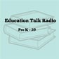 Education Talk Radio