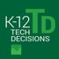 K-12 Tech Decisions